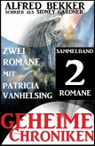 Sammelband 2 Romane mit Patricia Vanhelsing: Geheime Chroniken (eBook, ePUB)