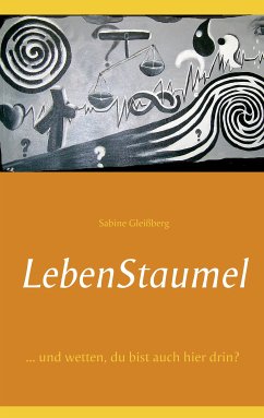 Lebenstaumel (eBook, ePUB) - Gleißberg, Sabine