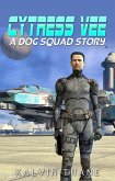Cytress Vee (A Dog Squad Story, #1) (eBook, ePUB)