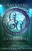 Graveyard Guardians Box Set: Books 1-3 Plus Prequel Novella (eBook, ePUB)
