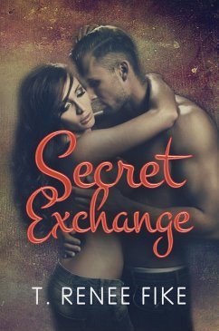 Secret Exchange (eBook, ePUB) - Fike, T. Renee