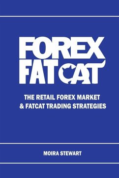 Cover Forex FatCat: The Retail Forex Market & FatCat Trading Strategies (eBook, ePUB)