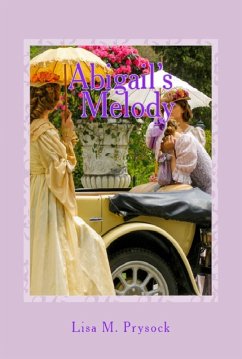 Abigail's Melody (The Victorian Christian Heritage Series, #2) (eBook, ePUB) - Prysock, Lisa