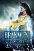 Branwen (The Branwen Saga) (eBook, ePUB)