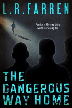 Cover The Dangerous Way Home (eBook, ePUB)