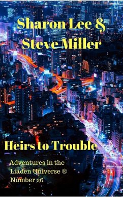 Cover Heirs to Trouble (Adventures in the Liaden Universe®, #26) (eBook, ePUB)