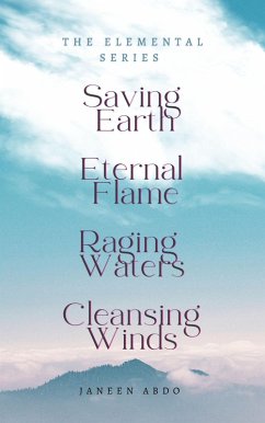 Saving Earth Eternal Flame Raging Waters Cleansing Winds (eBook, ePUB) - Abdo, Janeen