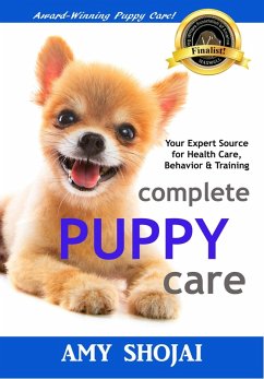 Complete Puppy Care (eBook, ePUB) - Shojai, Amy