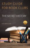 Study Guide for Book Clubs: The Secret History (Study Guides for Book Clubs, #18) (eBook, ePUB)
