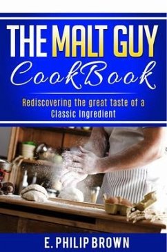 The Malt Guy Cookbook (eBook, ePUB) - Brown, E. Philip