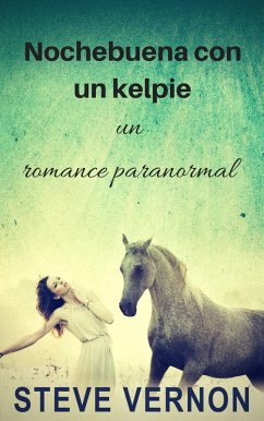 Nochebuena con un kelpie: un romance paranormal (eBook, ePUB) - Vernon, Steve