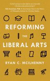 Reforming the Liberal Arts (eBook, ePUB)