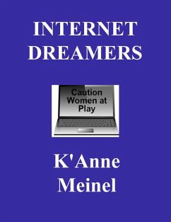 Internet Dreamers (eBook, ePUB) - Meinel, K'Anne