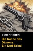 Die Rache des Dämons: Ein Dorf-Krimi (eBook, ePUB) Die Rache des Dämons: Ein Dorf-Krimi (eBook, ePUB)