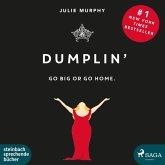 Dumplin' - Go Big or Go Home. (Ungekürzt) (MP3-Download)