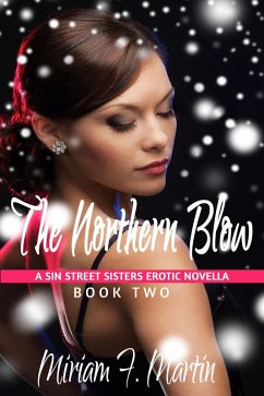 The Northern Blow (The Sin Street Sisters, #2) (eBook, ePUB) - Martin, Miriam F.