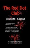 The Red Dot Club Victims' Voices (eBook, ePUB) The Red Dot Club Victims' Voices (eBook, ePUB)