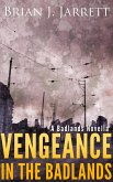 Vengeance in the Badlands (eBook, ePUB)