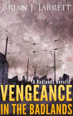 Vengeance in the Badlands (eBook, ePUB) - Jarrett, Brian J.