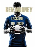 Tackling The Issue (eBook, ePUB) Tackling The Issue (eBook, ePUB)