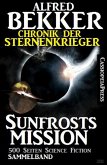 Sunfrosts Mission / Chronik der Sternenkrieger (eBook, ePUB)