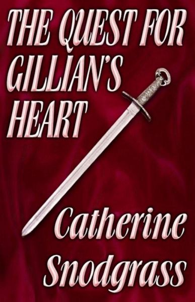 The Quest For Gillian's Heart (eBook, ePUB) The Quest For Gillian's Heart (eBook, ePUB)