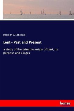 Lent - Past and Present - Lonsdale, Herman L.