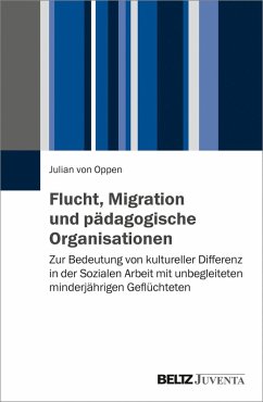 Flucht, Migration und pädagogische Organisationen (eBook, PDF) - Oppen, Julian von