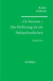 Os Sacrum - Die Hoffnung ist ein Stehaufweibchen. LYRIQ. Gedichte