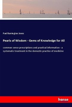 Pearls of Wisdom - Gems of Knowledge for All - Jones, Paul Barrington