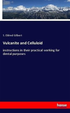 Vulcanite and Celluloid Vulcanite and Celluloid
