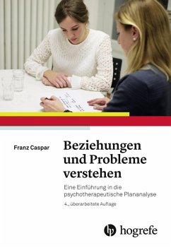 Beziehungen und Probleme verstehen (eBook, PDF) - Caspar, Franz