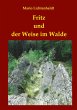 Fritz und der Weise im Walde - Bild 1