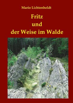 Fritz und der Weise im Walde