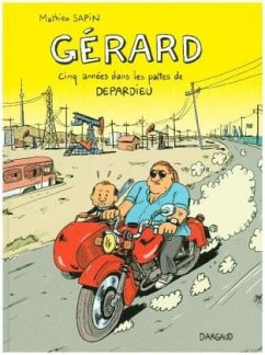 Gerard, cinq annees dans les pattes de Depardieu - Sapin, Mathieu