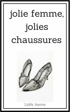 Cover Jolie Femme, Jolies Chaussures (eBook, ePUB)