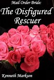 Mail Order Bride: The Disfigured Rescuer (Redeemed Western Historical Mail Order Brides, #25) (eBook, ePUB)