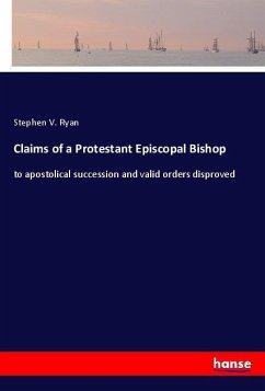 Claims of a Protestant Episcopal Bishop