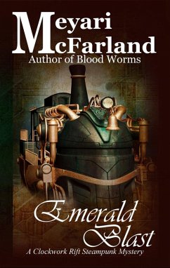 Emerald Blast (Clockwork Rift, #2) (eBook, ePUB) - McFarland, Meyari