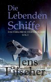 Die Lebenden Schiffe (eBook, ePUB)