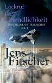 Lockruf der Unendlichkeit (eBook, ePUB) Lockruf der Unendlichkeit (eBook, ePUB)