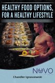 Healthy Food Options, For A Healthy Lifestyle (Fitness Package, #1) (eBook, ePUB)