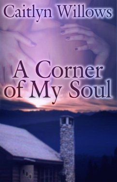 A Corner of My Soul (eBook, ePUB) - Willows, Caitlyn