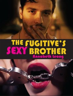 Cover The Fugitive's Sexy Brother (eBook, ePUB)