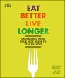 Eat Better, Live Longer (eBook, ePUB) - Bild 1