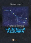 L'erede di Hokuto-Cao - La stella azzurra (eBook, ePUB)