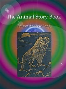 The Animal Story Book (eBook, ePUB) - Lang, Andrew