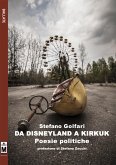 da Disneyland a Kirkuk - poesie politiche (eBook, ePUB) da Disneyland a Kirkuk - poesie politiche (eBook, ePUB)