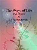 The Ways of Life: Two Stories (eBook, ePUB)