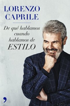 De qué hablamos cuando hablamos de estilo : nueva presentación - Caprile Trucchi, Lorenzo